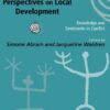 Anthropological Perspectives on Local Development: Knowledges and Sentiments in Conflict (European Association of Social Anthropoligists) eBook