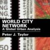World City Network: A Global Urban Analysis eBook