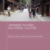 Japanese Tourism and Travel Culture (Japan Anthropology Workshop) eBook