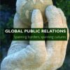Global Public Relations: Spanning Borders, Spanning Cultures eBook