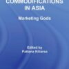 Religious Commodifications in Asia: Marketing Gods (Routledge Studies in Asian Religion and Philosophy) eBook