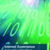 Internet governance: the new frontier of global institutions eBook