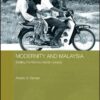 Modernity and Malaysia: Settling the Menraq Forest Nomads (The Modern Anthropology of Southeast Asia) eBook