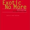Exotic No More: Anthropology on the Front Lines eBook