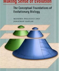 Making Sense of Evolution: The Conceptual Foundations of Evolutionary Biology eBook