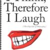 I Think, Therefore I Laugh eBook