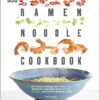 The Ramen Noodle Cookbook eBook