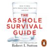 The Asshole Survival Guide eBook