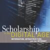 Scholarship in the Digital Age: Information, Infrastructure, and the Internet eBook