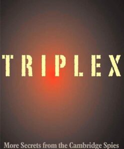 TRIPLEX: Secrets from the Cambridge Spies eBook