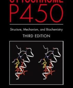 Cytochrome P450: Structure, Mechanism, and Biochemistry eBook