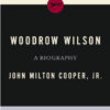 Woodrow Wilson: A Biography eBook