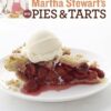 Martha Stewart’s New Pies and Tarts: 150 Recipes for Old-Fashioned and Modern Favorites eBook