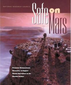 Safe on Mars: Precursor Measurements Necessary to Support Human Operations on the Martian Surface eBook
