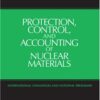 Protection, Control, and Accounting of Nuclear Materials eBook