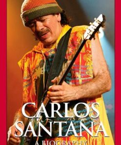 Carlos Santana: A Biography (Greenwood Biographies) eBook