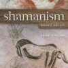 Shamanism: A Biopsychosocial Paradigm of Consciousness and Healing, Second Edition eBook