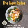 Milk Street: The New Rules Recipes That Will Change the Way You Cook eBook