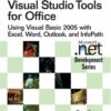 Visual Studio Tools for Office: Using Visual Basic 2005 with Excel, Word, Outlook, and InfoPath eBook