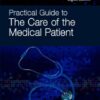 Practical Guide to the Care of the Medical Patient, 8th Edition: Expert Consult: Online and Print eBook
