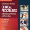 Roberts and Hedges’ Clinical Procedures in Emergency Medicine and Acute Care eBook