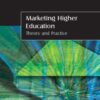 Marketing Higher Education: Theory and Practice eBook