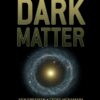 In Search of Dark Matter (Springer-Praxis Books in Popular Astronomy) eBook