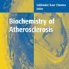 Biochemistry of Atherosclerosis (Advances in Biochemistry in Health and Disease) eBook