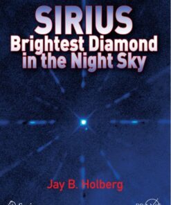 Sirius: Brightest Diamond in the Night Sky (Springer Praxis Books Popular Astronomy) eBook