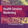 Health Services Marketing: A Practitioner’s Guide eBook