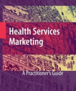 Health Services Marketing: A Practitioner’s Guide eBook