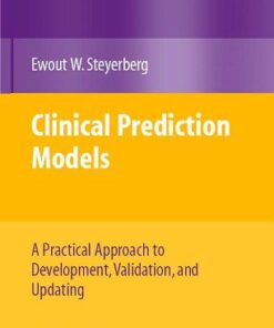 Clinical Prediction Models: A Practical Approach to Development, Validation, and Updating eBook