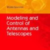 Modeling and Control of Antennas and Telescopes eBook