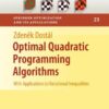 Optimal quadratic programming algorithms: with applications to variational inequalities eBook