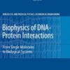Biophysics of DNA-Protein Interactions: From Single Molecules to Biological Systems eBook