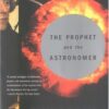 The Prophet and the Astronomer: Apocalyptic Science and the End of the World eBook