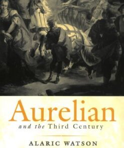 Aurelian and the Third Century (Roman Imperial Biographies) eBook