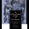 An Anthropological Critique of Development: The Growth of Ignorance (EIDOS) eBook