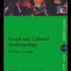 Social and Cultural Anthropology: The Key Concepts eBook