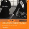 An Anthropologist in Japan: Glimpses of Life in the Field eBook