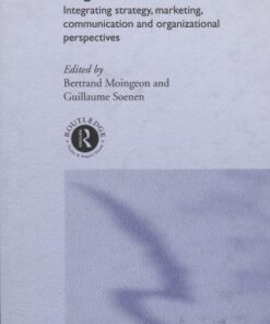 Corporate and Organizational Identities: Integrating Strategy, Marketing, Communication and Organizational Perspectives eBook