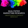 Qualitative marketing research: understanding consumer behaviour eBook