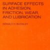 Surface effects in adhesion, friction, wear, and lubrication eBook