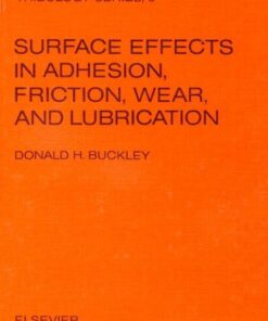 Surface effects in adhesion, friction, wear, and lubrication eBook