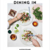 Dining In: Highly Cookable Recipes eBook