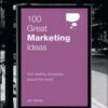 100 Great Marketing Ideas (100 Great Ideas) eBook
