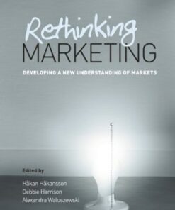 Rethinking Marketing: Developing a New Understanding of Markets eBook
