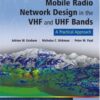 Mobile radio network design in the VHF and UHF bands: a practical approach eBook