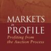 Markets in Profile: Profiting from the Auction Process eBook