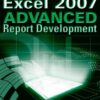 Excel 2007 Advanced Report Development eBook